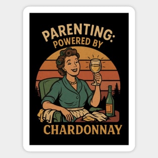 Parenting: Powered by Chardonnay, Funny Mom Wine, Retro Woman Magnet